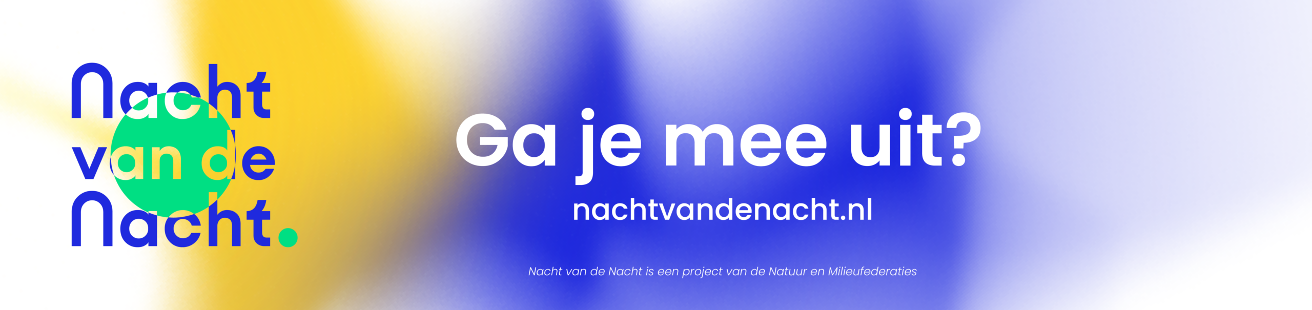 Promotie voor "Nacht van de Nacht", met tekst "Ga je mee uit?" en website nachtvandenacht.nl.