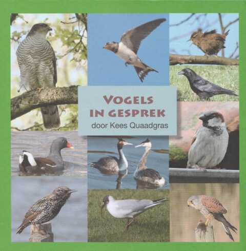 Collage van diverse vogelsoorten met de tekst "Vogels in Gesprek" door Kees Quaadgras.
