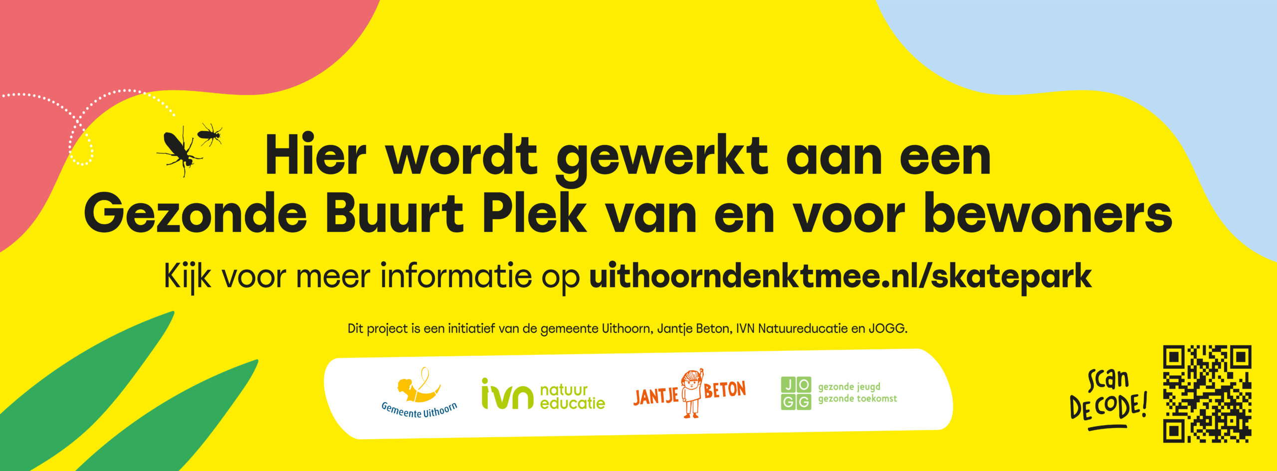 Gele advertentie voor een gezonde buurtplek, met informatie via uithoorndenktmee.nl/skatepark.