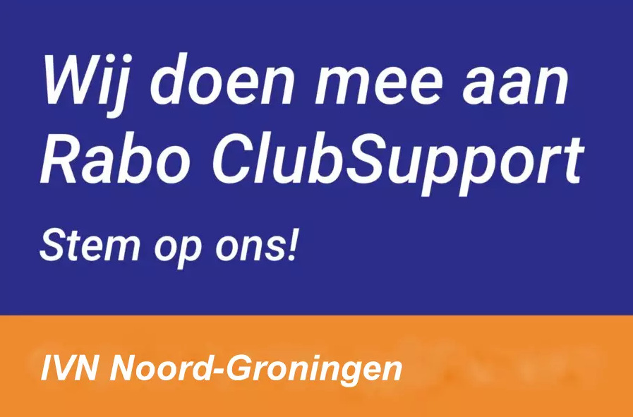 IVN Noord-Groningen doet mee aan Rabo ClubSupport; stem op ons.