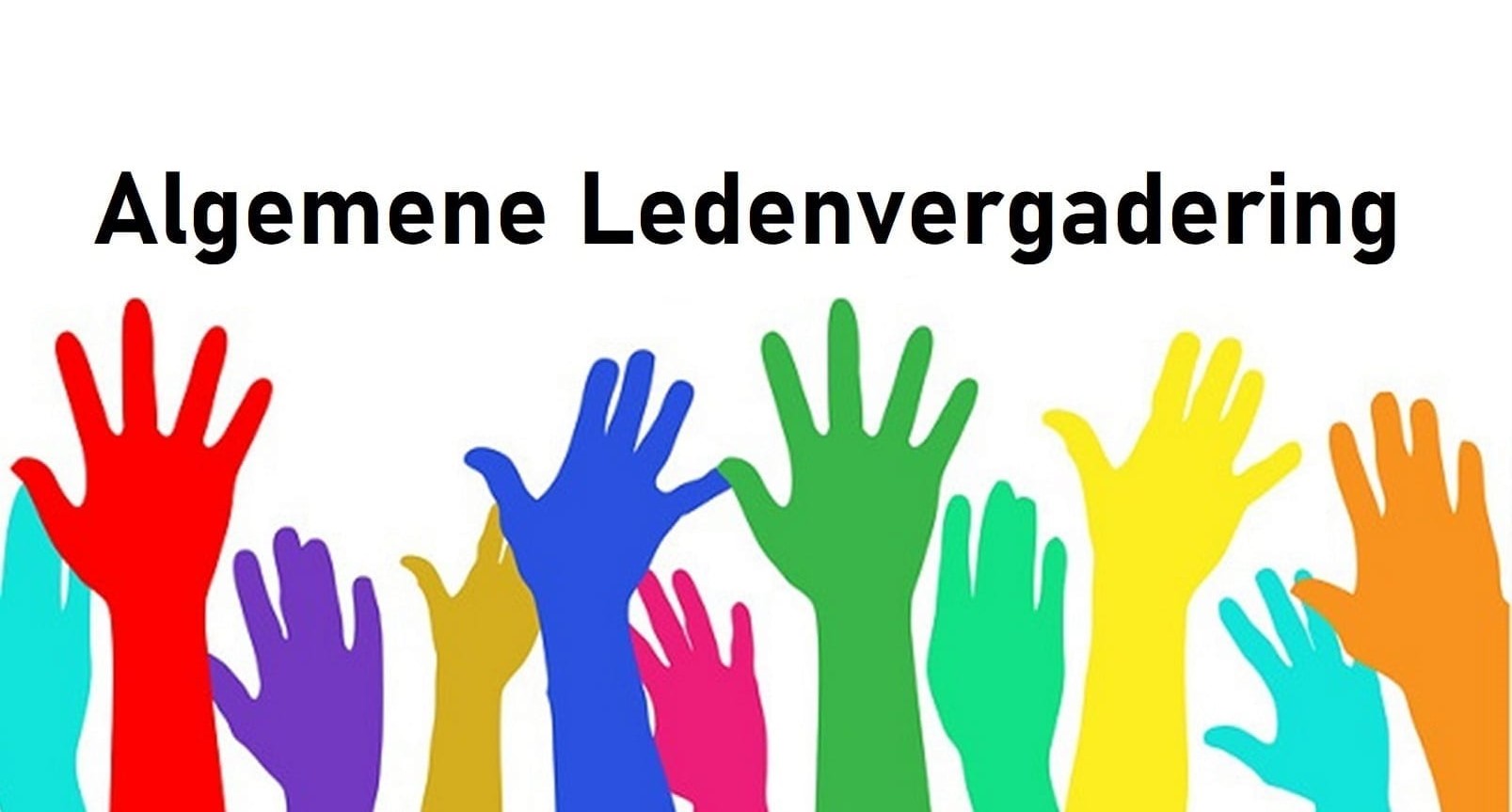 Kleurrijke handen omhoog met tekst "Algemene Ledenvergadering" erboven.