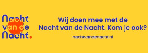 Gele achtergrond met tekst: "Nacht van de Nacht. Kom je ook? nachtvandenacht.nl".