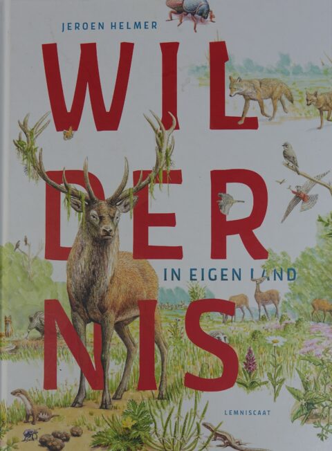 Boekcover met een hert en dieren over de tekst "Wildernis in eigen land".